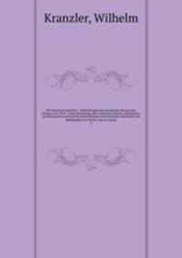 Fr Vaterland und Ehre : Wahrheitsgetreue Geschichte des grossen Krieges von 1914 : Unter Benutzung aller amtlichen Erlasse, Dokumente und Depeschen und mit Bercksichtigung vieler Berichte und Briefe von Mitkmpfern zu Wasser und zu Lande. 2