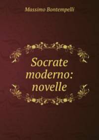 Socrate moderno: novelle.