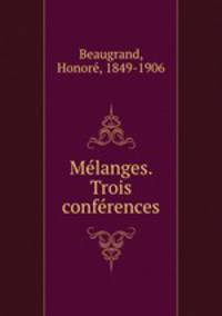 Mlanges. Trois confrences