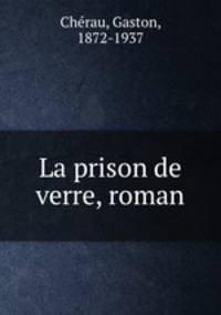 La prison de verre, roman