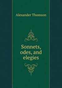 Sonnets, odes, and elegies