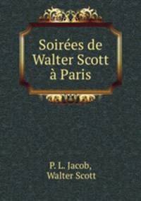 Soires de Walter Scott Paris