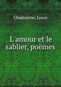 L`amour et le sablier, pomes