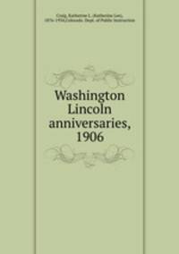 Washington & Lincoln anniversaries, 1906