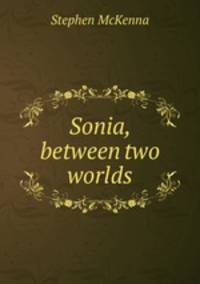 Sonia, between two worlds
