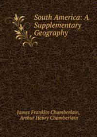 South America: A Supplementary Geography