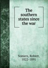 The southern states since the war