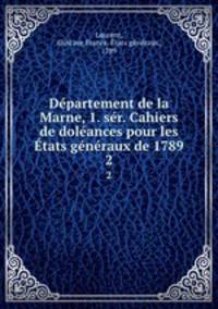 Dpartement de la Marne, 1. sr. Cahiers de dolances pour les tats gnraux de 1789. 2