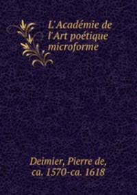 L`Acadmie de l`Art potique microforme