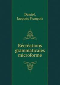 Rcrations grammaticales microforme