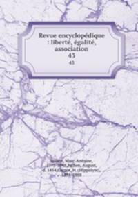 Revue encyclopdique : libert, galit, association. 43