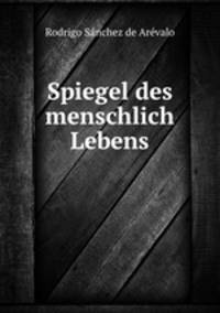 Spiegel des menschlich Lebens