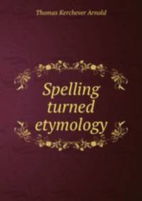 Spelling turned etymology