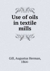 Use of oils in textile mills