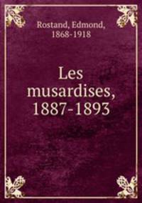 Les musardises, 1887-1893