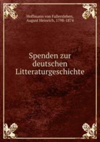 Spenden zur deutschen Litteraturgeschichte