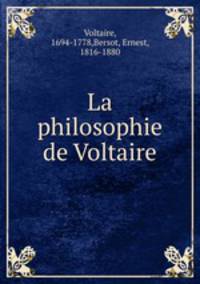 La philosophie de Voltaire