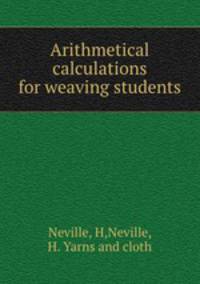 Arithmetical calculations for weaving students