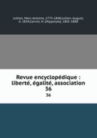 Revue encyclopdique : libert, galit, association. 36