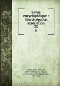 Revue encyclopdique : libert, galit, association. 35