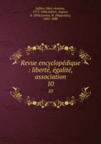 Revue encyclopdique : libert, galit, association. 10