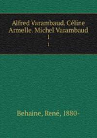 Alfred Varambaud. Cline Armelle. Michel Varambaud. 1