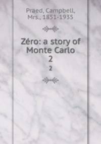 Zro: a story of Monte Carlo. 2
