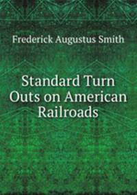 Standard Turn Outs on American Railroads.