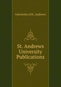 St. Andrews University Publications