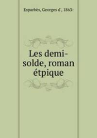 Les demi-solde, roman tpique