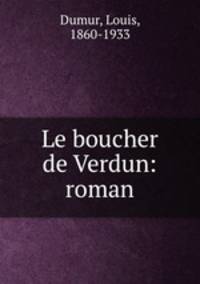Le boucher de Verdun: roman