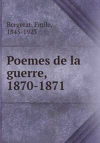 Poemes de la guerre, 1870-1871