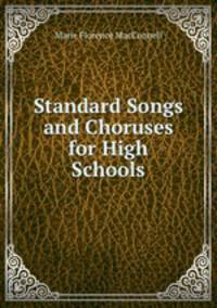 Standard Songs and Choruses for High Schools