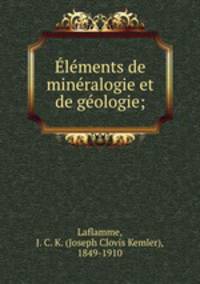 lments de minralogie et de gologie;