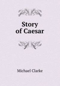 Story of Caesar