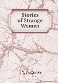Stories of Strange Women