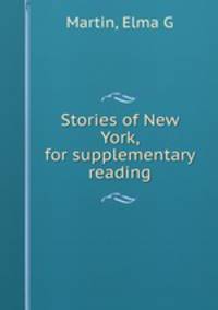 Stories of New York, for supplementary reading