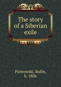 The story of a Siberian exile