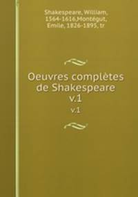 Oeuvres compltes de Shakespeare. v.1