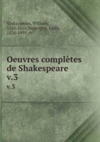 Oeuvres compltes de Shakespeare. v.3