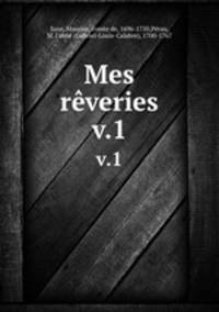Mes rveries. v.1