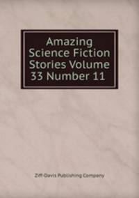 Amazing Science Fiction Stories Volume 33 Number 11