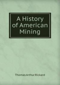 A History of American Mining