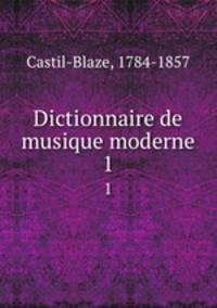 Dictionnaire de musique moderne. 1