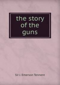 the story of the guns