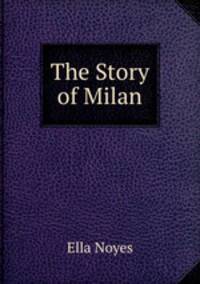 The Story of Milan