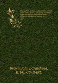 The Angler`s almanac . calculated for all parts of the United States ; containing, besides the usual information, statistical accounts of fishing, anecdotes of angling, &c., &c. . 1851