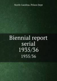Biennial report serial. 1935/36