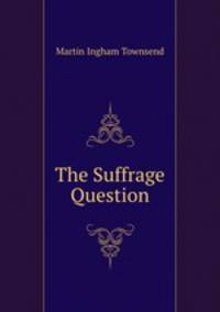 The Suffrage Question