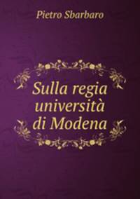Sulla regia universit di Modena